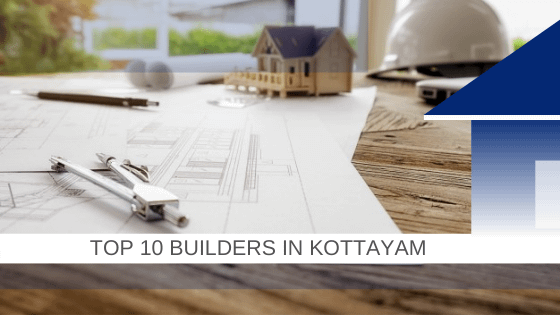 top 10 builders in kottayam